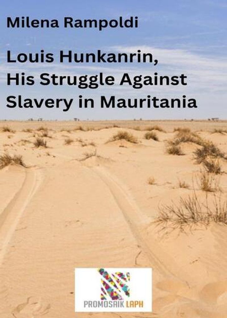 Louis Hunkanrin, His Struggle Against Slavery in Mauritania