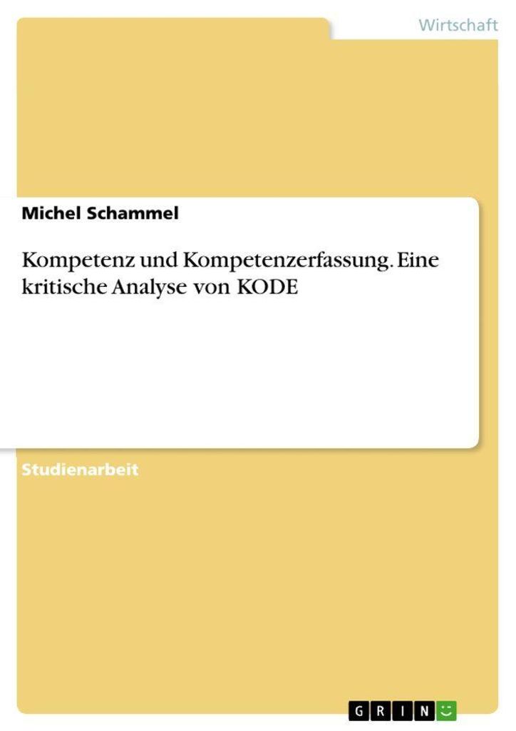 Kompetenz und Kompetenzerfassung. Eine kritische Analyse von KODE