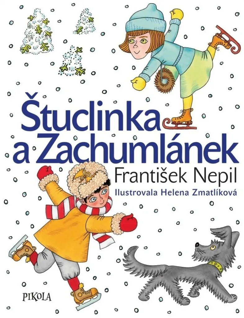 Štuclinka a Zachumlánek František Nepil - Développer l'Autonomie Enfant