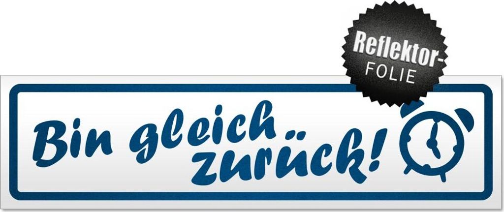Bin gleich zurück Magnetschild Schild magnetisch
