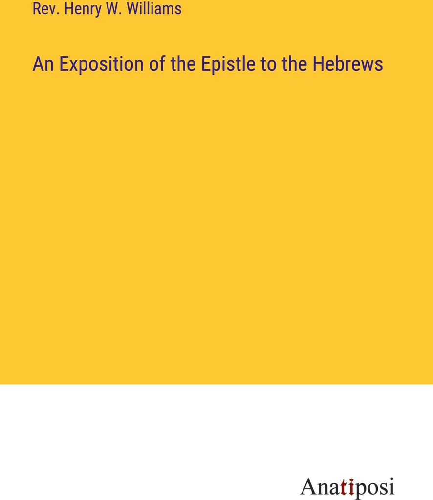 An Exposition of the Epistle to the Hebrews