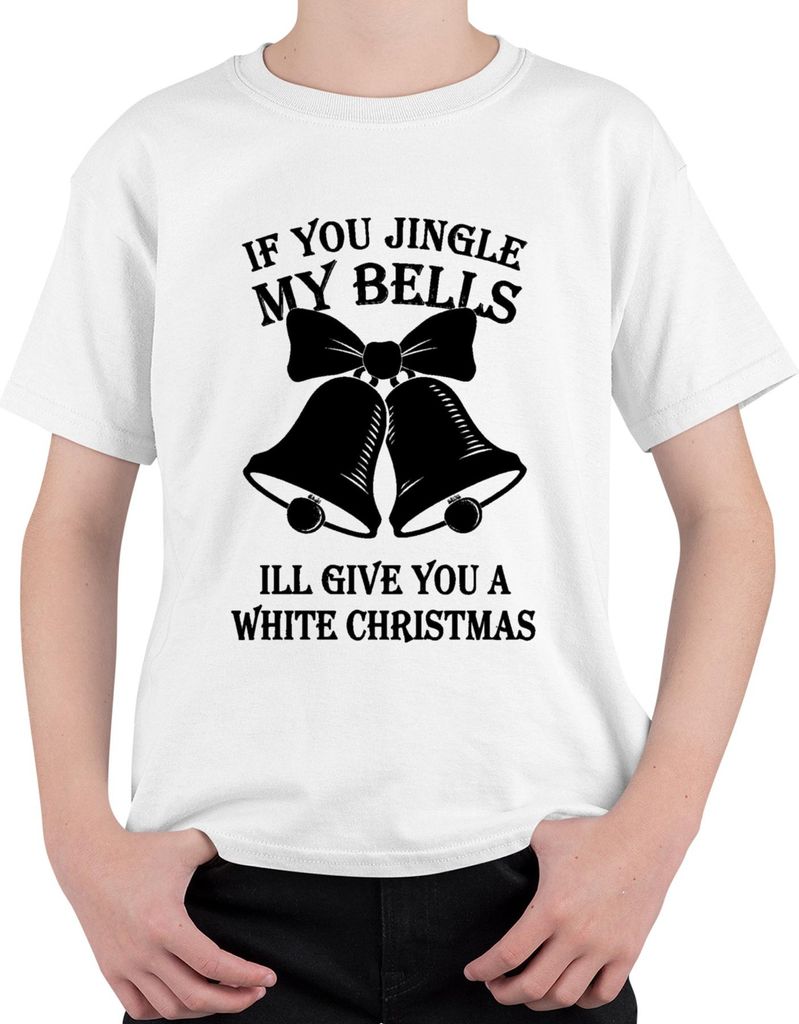 IF YOU JINGLE MY BELLS ILL GIVE YOU Weihnachtsglocken Lustig Uni Kinder T-Shirt, Weiß, 128