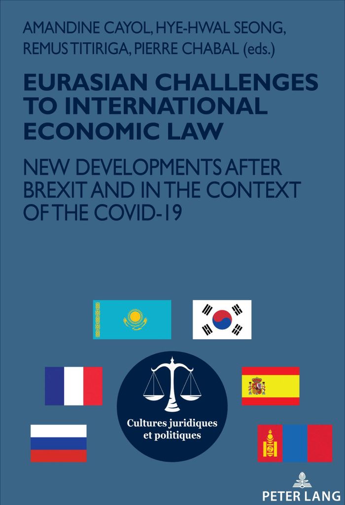 Eurasian Challenges To International Economic Law