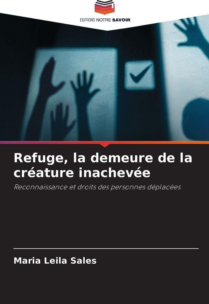 Refuge, la demeure de la créature inachevée