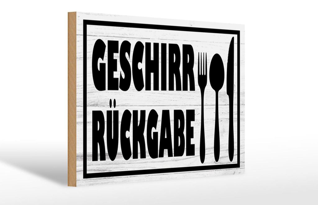 Holzschild Hinweis 30x20cm Geschirr Rückgabe