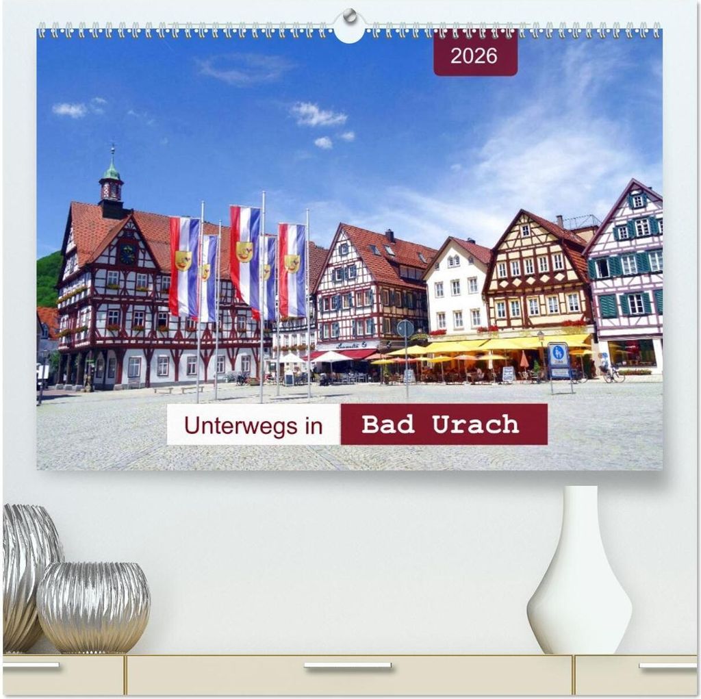 Unterwegs in Bad Urach (hochwertiger Premium Wandkalender 2026 DIN A2 quer), Kunstdruck in Hochglanz