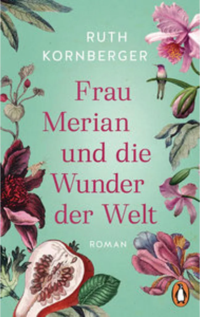 Frau Merian und die Wunder der Welt : Livre avec Illustrations Botaniques