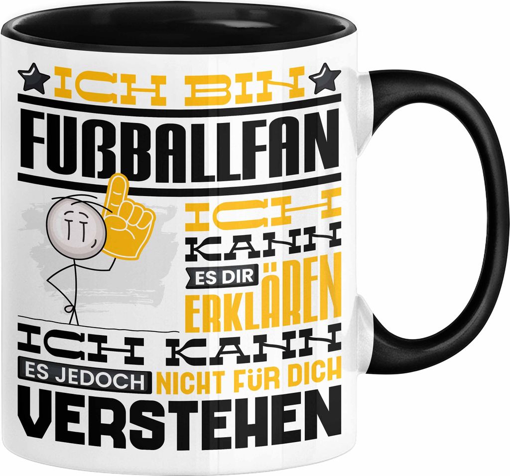 Fußballfan Geschenk Kaffee-Tasse Geschenkidee für Fußballfan Ich Bin Fußballfan Ich Kann Es Dir Erklären Jedoch Nicht Für Dich Verstehen Spru...