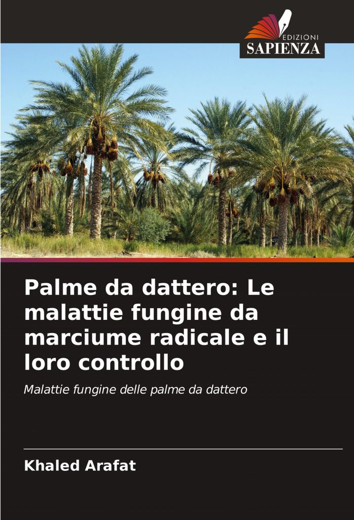 Palme da dattero: Le malattie fungine da marciume radicale e il loro controllo