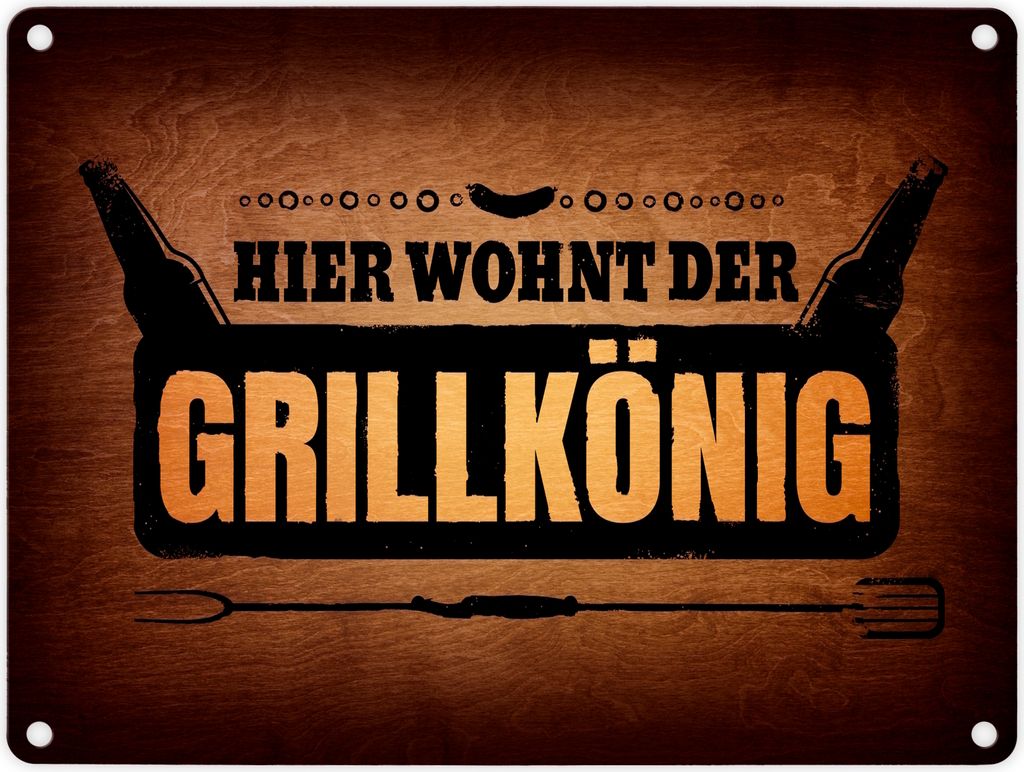 Hier wohnt der Grillkönig Metallschild Grill grillen König Fleisch Bier Wurst