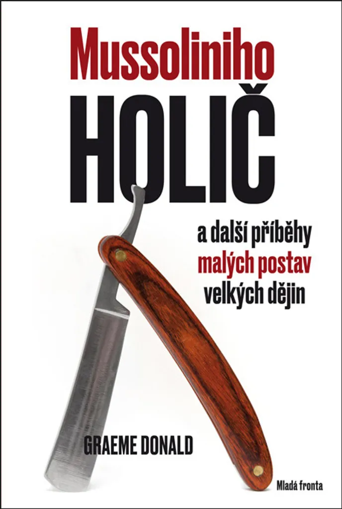 Livre histoire captivant Mussoliniho holič pour rompre l'ennui