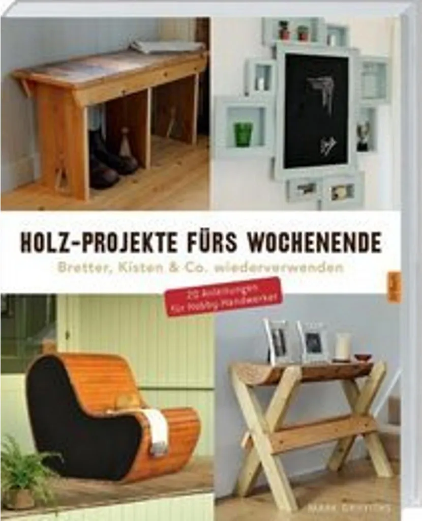 Livre bricolage bois et manuel de menuiserie créative pour le weekend