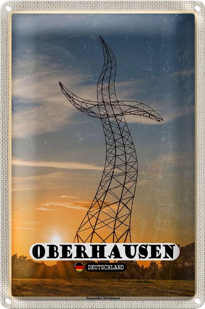 Blechschild Städte Oberhausen Tanzender Strommast 20x30cm