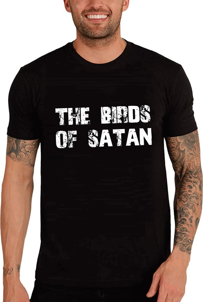 Herren Grafik T-Shirt Die Vögel des Satans – The Birds Of Satan – Öko-Verantwortlich Vintage Jahrgang Kurzarm Lustige Druck Geburtstag Gesche...