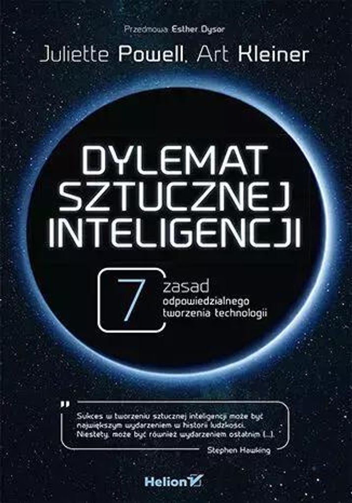 Dylemat Sztucznej Inteligencji. 7 Zasad Odpowiedzialnego Tworzenia Technologii