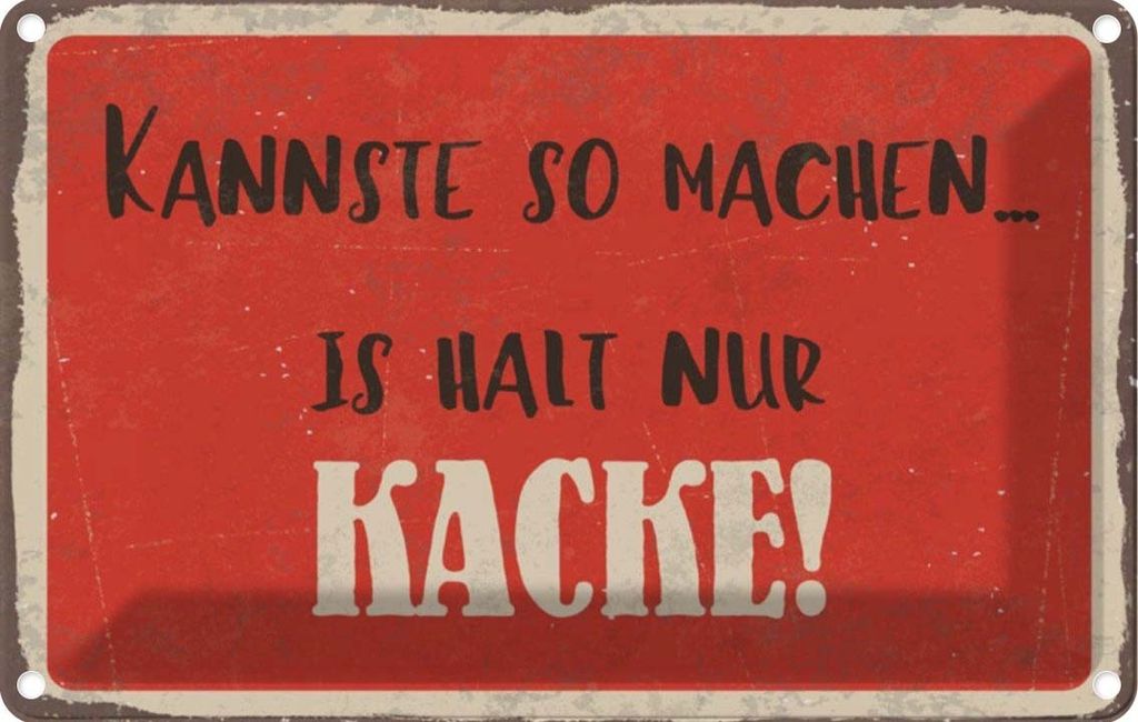 vianmo Blechschild 20x30 cm kannste so machen is halt Kacke Spruch Zitat