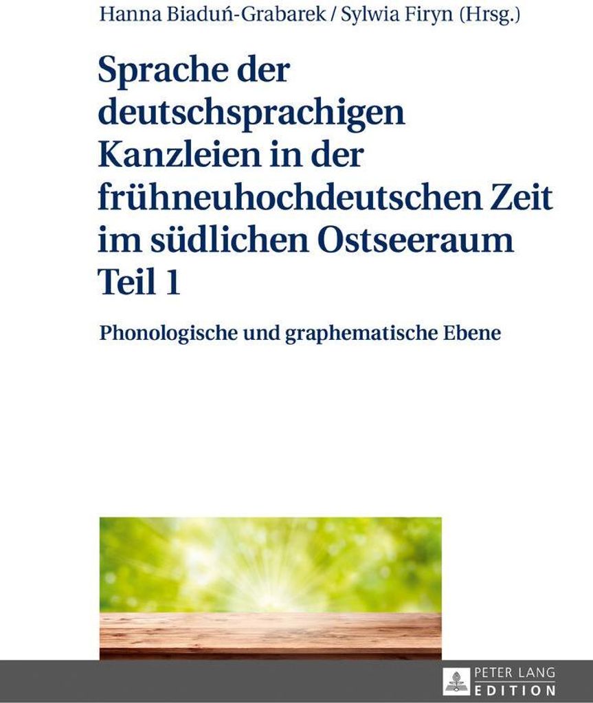 Sprache der deutschsprachigen Kanzleien in der frühneuhochdeutschen Zeit im südlichen Ostseeraum Teil 1