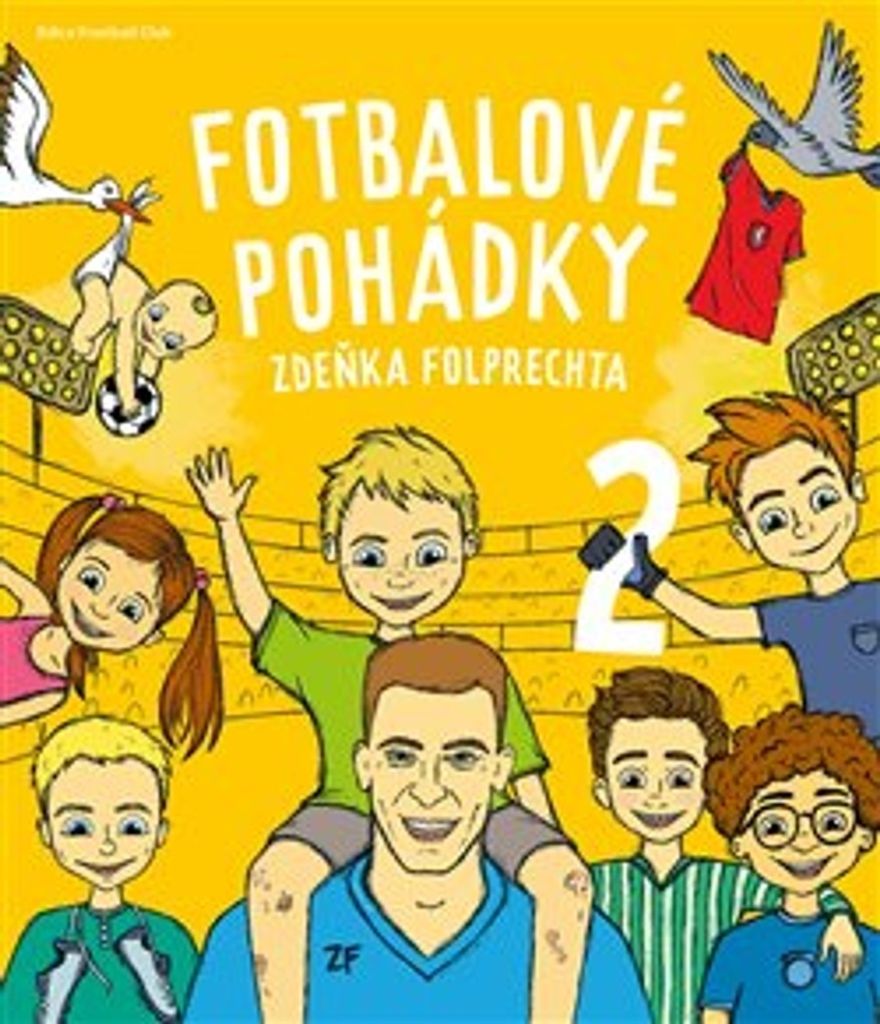 Fotbalové pohádky Zdeňka Folprechta 2 | Zdeněk Folprecht