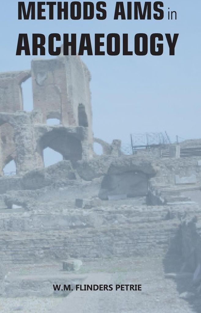 Methods And Aims In Archaeology