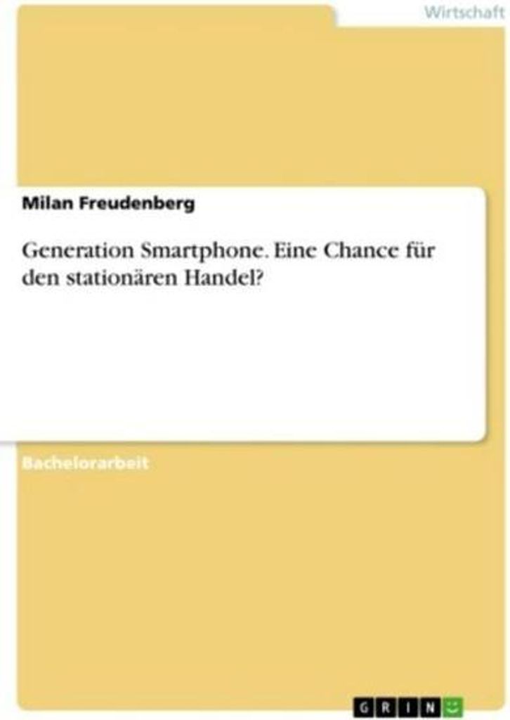 Generation Smartphone. Eine Chance für den stationären Handel?