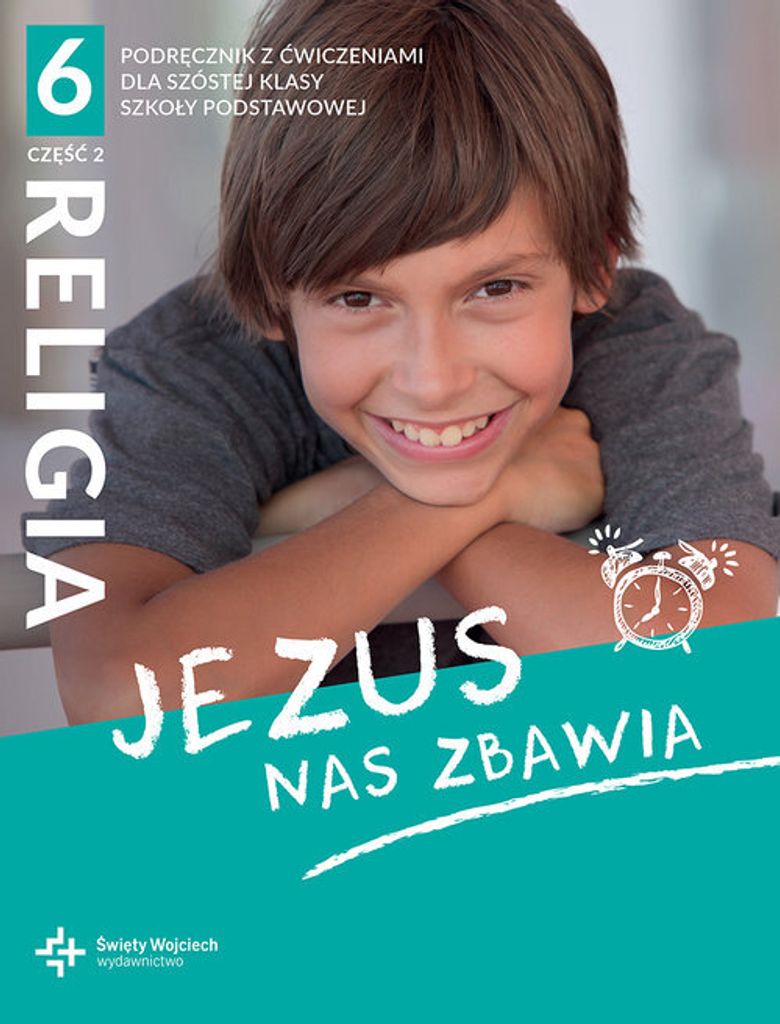 Jezus nas zbawia. Część 1. Katechizm dla klasy 6 szkoły Zdjęcie produktu 