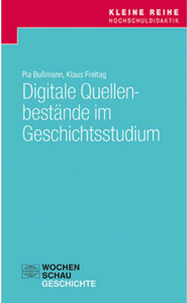 Digitale Quellenbestände im Geschichtsstudium