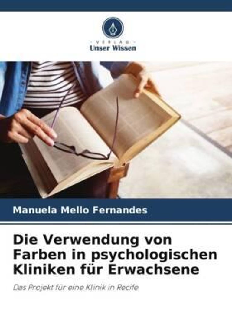 Die Verwendung von Farben in psychologischen Kliniken für Erwachsene