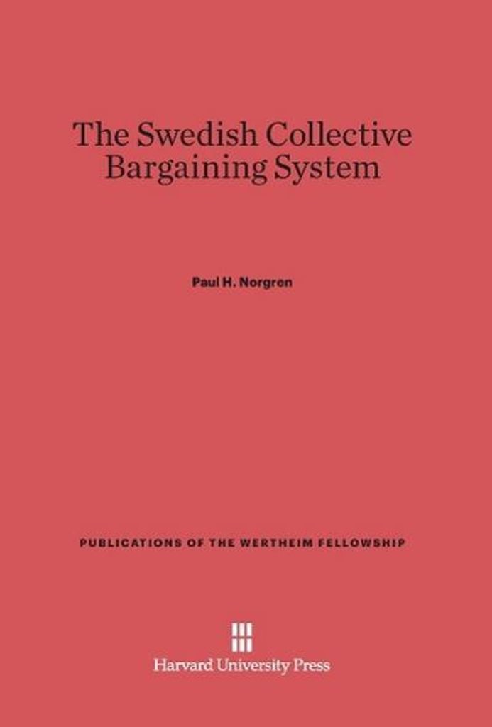 The Swedish Collective Bargaining System