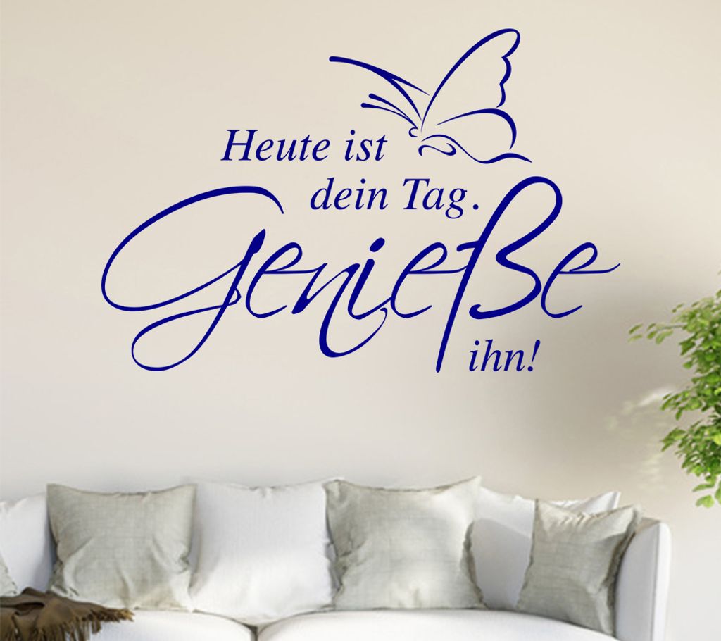 Heute ist dein tag... Wandtattoo in 6 Größen - Wandaufkleber Wall Sticker - Dekoration, Küche, Wohnzimmer, Schlafzimmer, Badezimmer