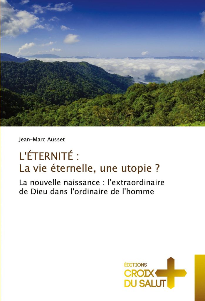 L'ÉTERNITÉ : La vie éternelle, une utopie ?