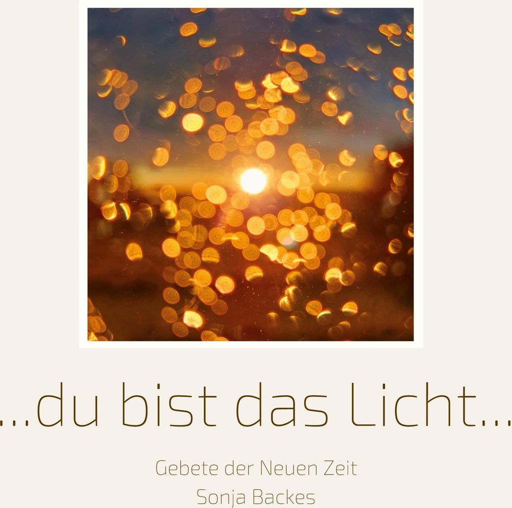 Du bist das Licht