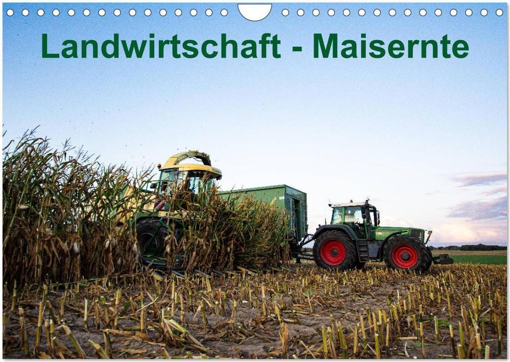 Landwirtschaft - Maisernte (Wandkalender 2026 DIN A4 quer), CALVENDO Monatskalender