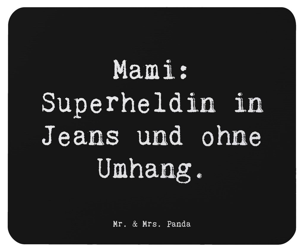 Mr. & Mrs. Panda Mauspad Spruch Mami Superheldin - Schwarz - Geschenk, Mom, Handarbeit, laptop, Stärke, Alltag, Familie, mousematte, Mousepad, mau...