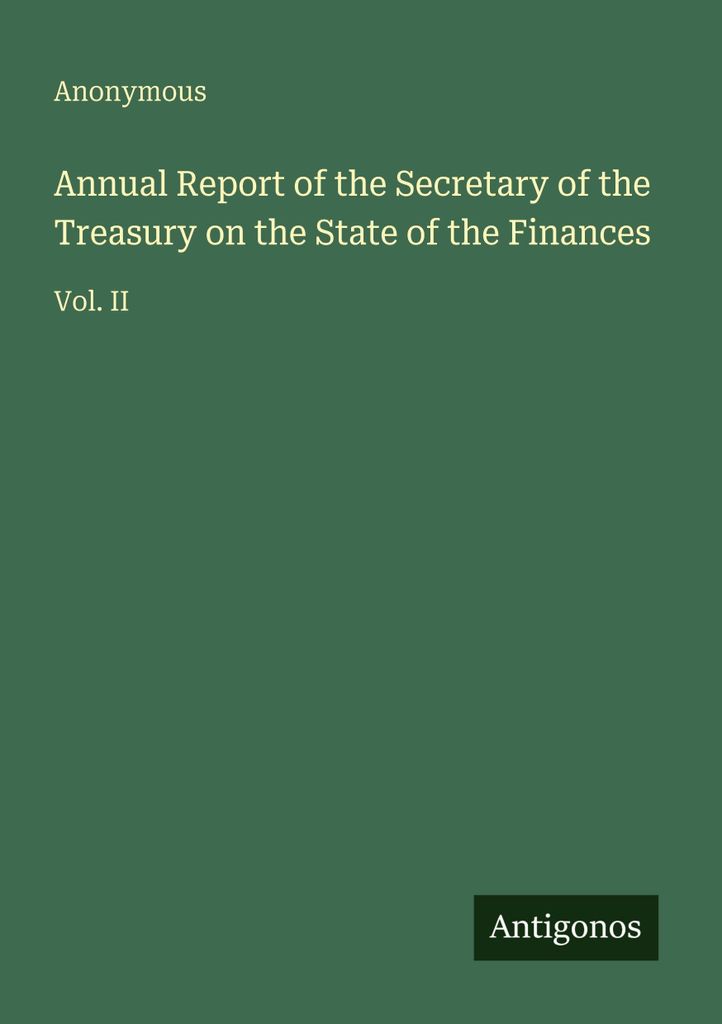 Annual Report of the Secretary of the Treasury on the State of the Finances