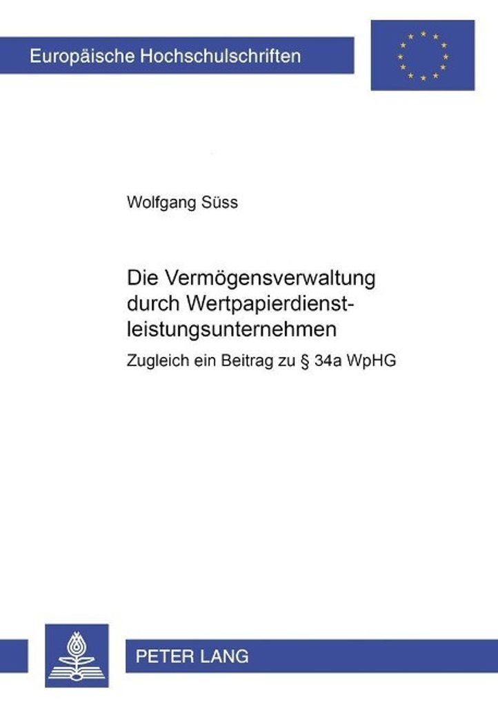 Die Vermögensverwaltung durch Wertpapierdienstleistungsunternehmen