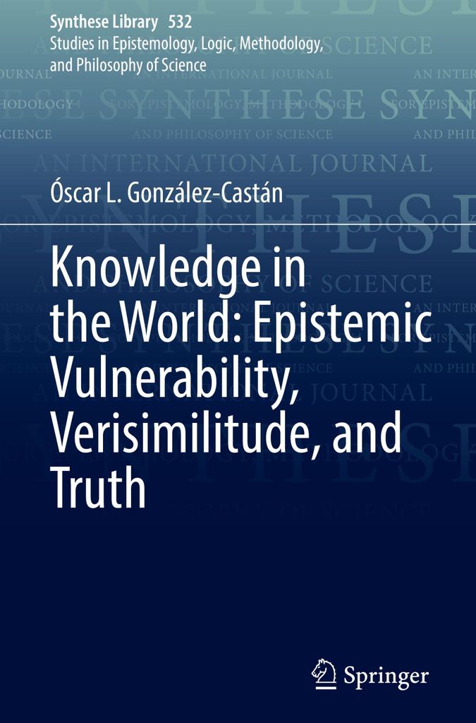 Knowledge in the World: Epistemic Vulnerability, Verisimilitude, and Truth
