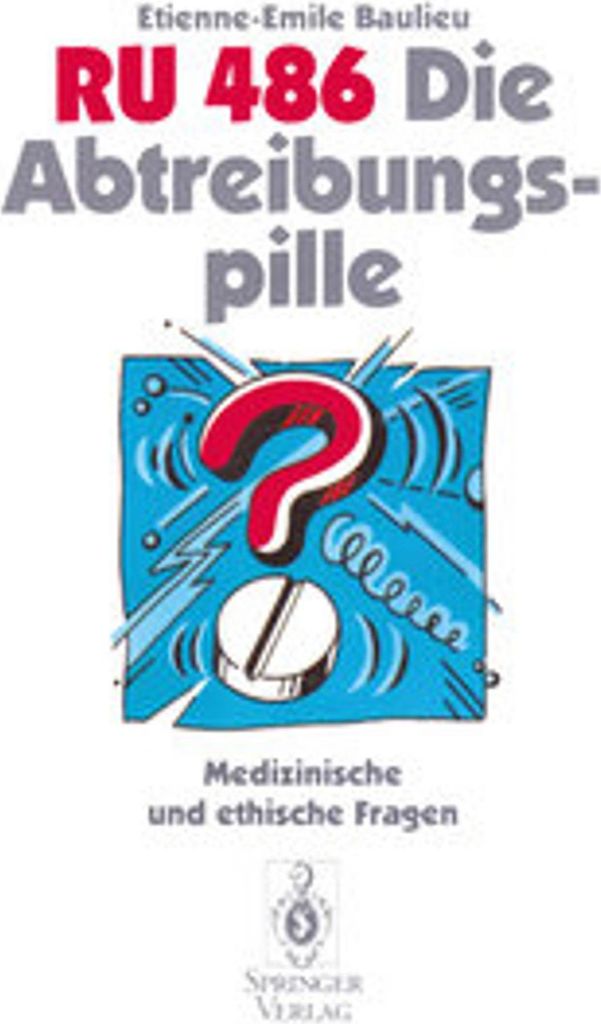 RU 486 Die Abtreibungspille