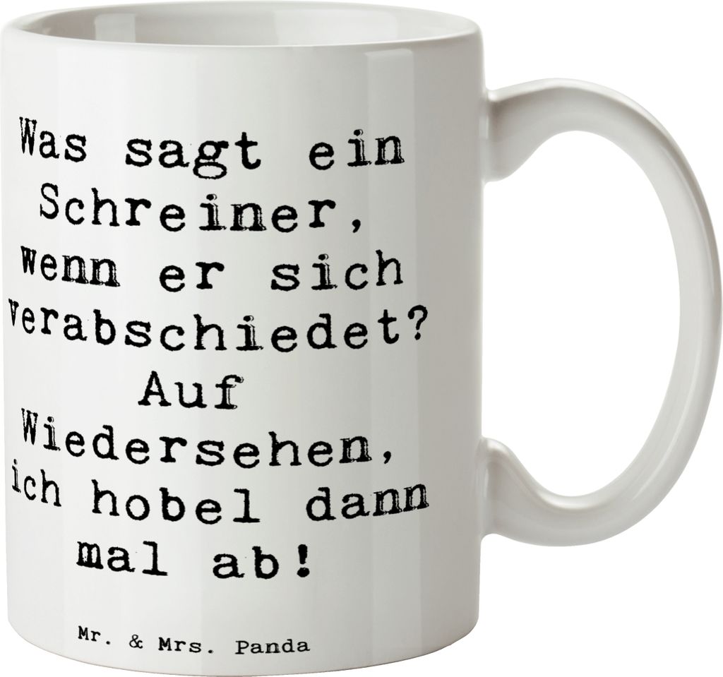 Mr. & Mrs. Panda Kaffeebecher Spruch Schreiner Abschied - Weiß - Geschenk, Geschenke mit Herz, Schreinerkunst, Tasse, Kaffeetasse, kreative, Beruf...