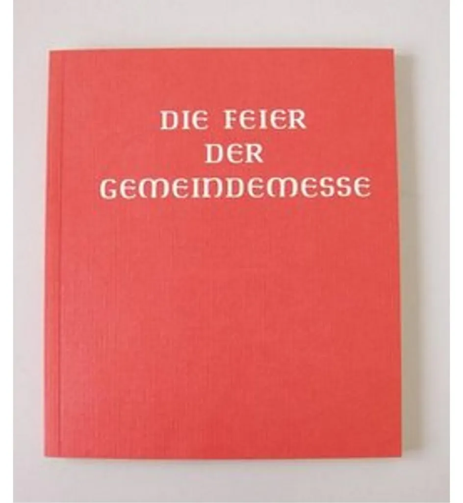 Organiser la messe avec le guide Die Feier der Gemeindemesse complet