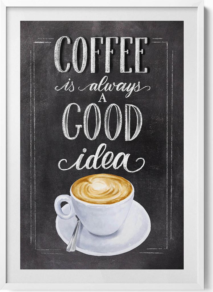 Beschriftung für die Küche „Kaffee ist immer eine gute Idee“– Wandbild mit Rahmen – Gerahmtes Bild – Wanddekoration – 70x100 cm – ...