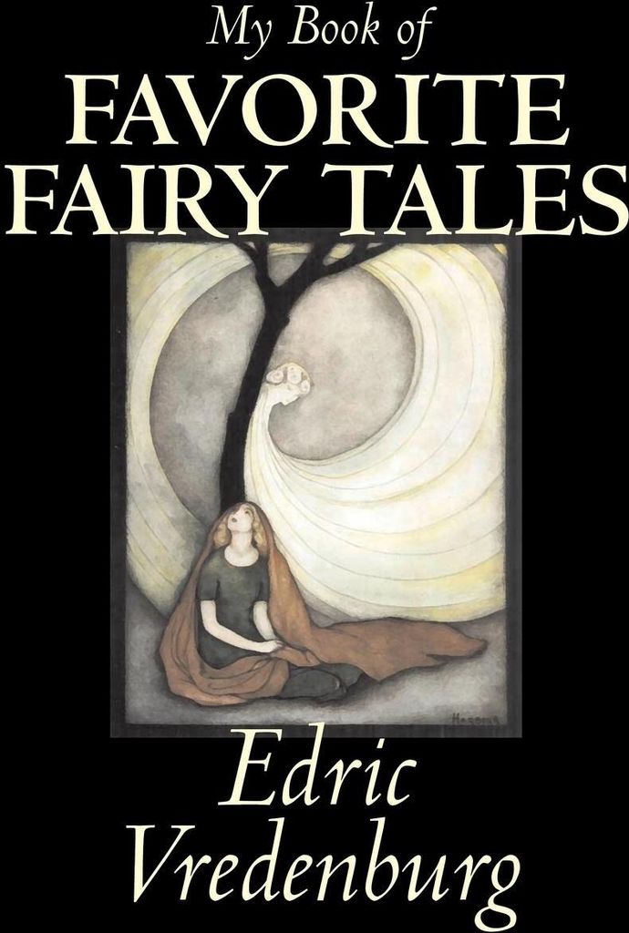 My Book of Favorite Fairy Tales by Edric Vredenburg, Fiction, Classics, Fairy Tales, Folk Tales, Legends & Mythology