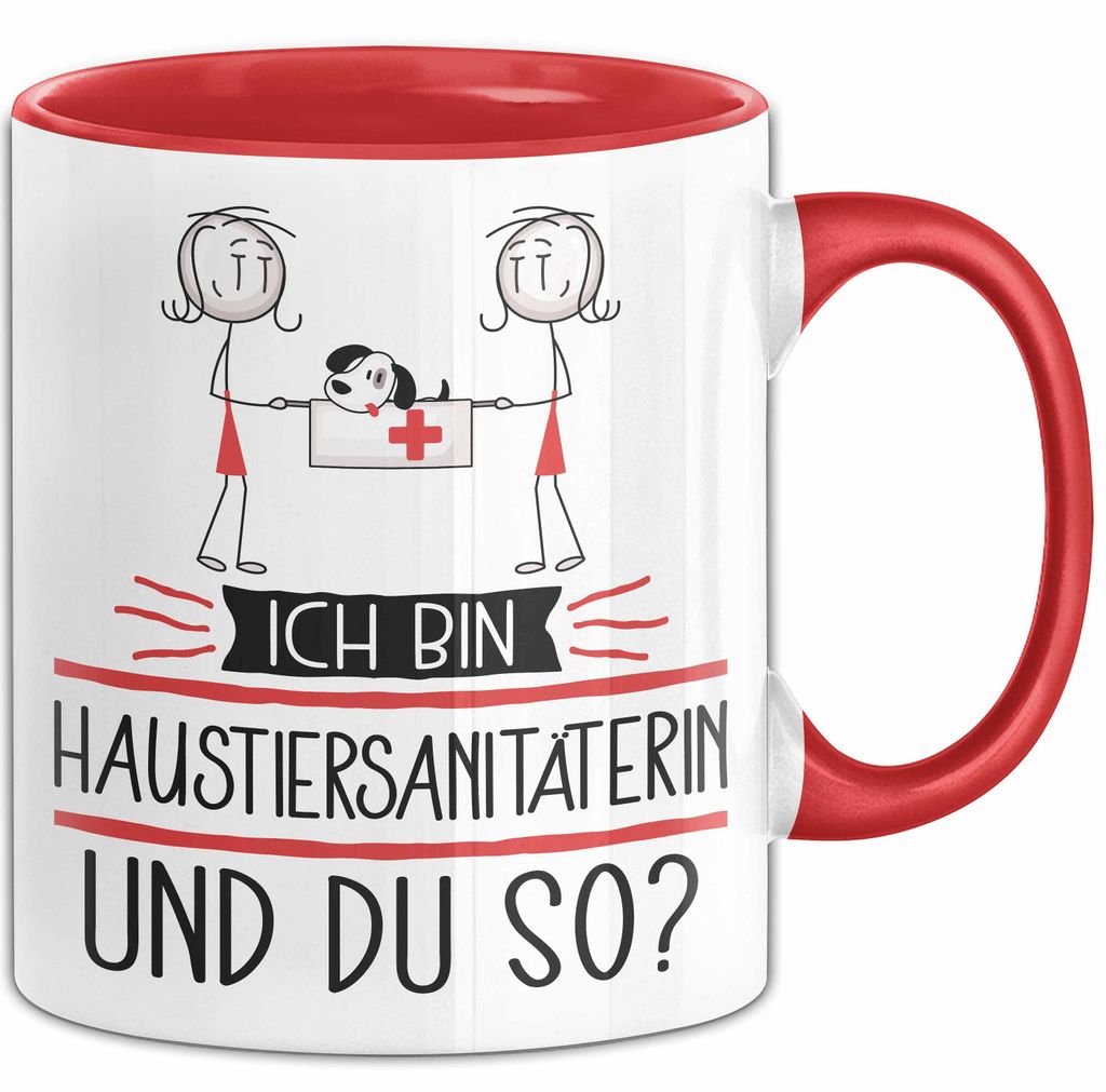 Haustiersanitäterin Tasse Geschenk Ich Bin Haustiersanitäterin Und Du So Geschenkidee Lustiger Spruch Becher (Rot)