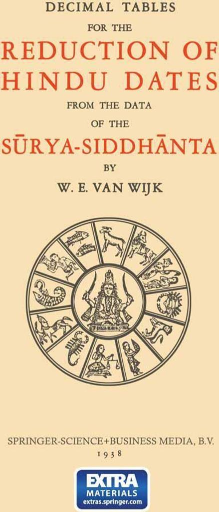 Decimal Tables for the Reduction of Hindu Dates from the Data of the S¿rya-Siddh¿nta
