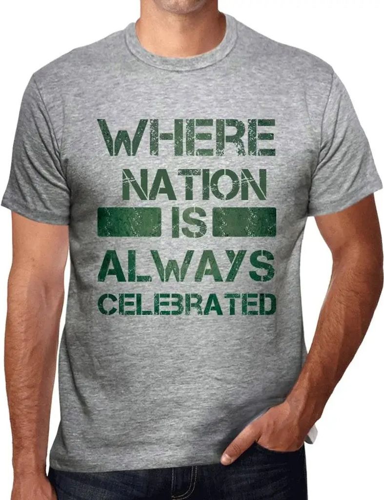 Herren Grafik T-Shirt Wo die Nation immer gefeiert wird – Where Nation Is Always Celebrated – Öko-Verantwortlich Vintage Jahrgang Kurzarm Lustige