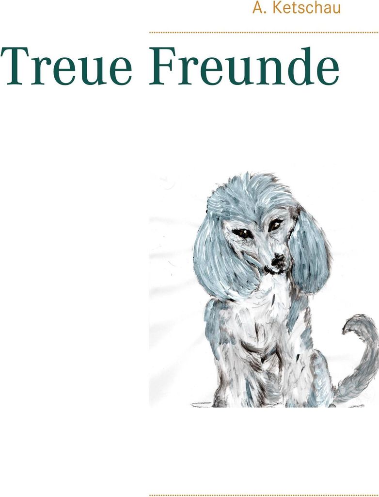Treue Freunde