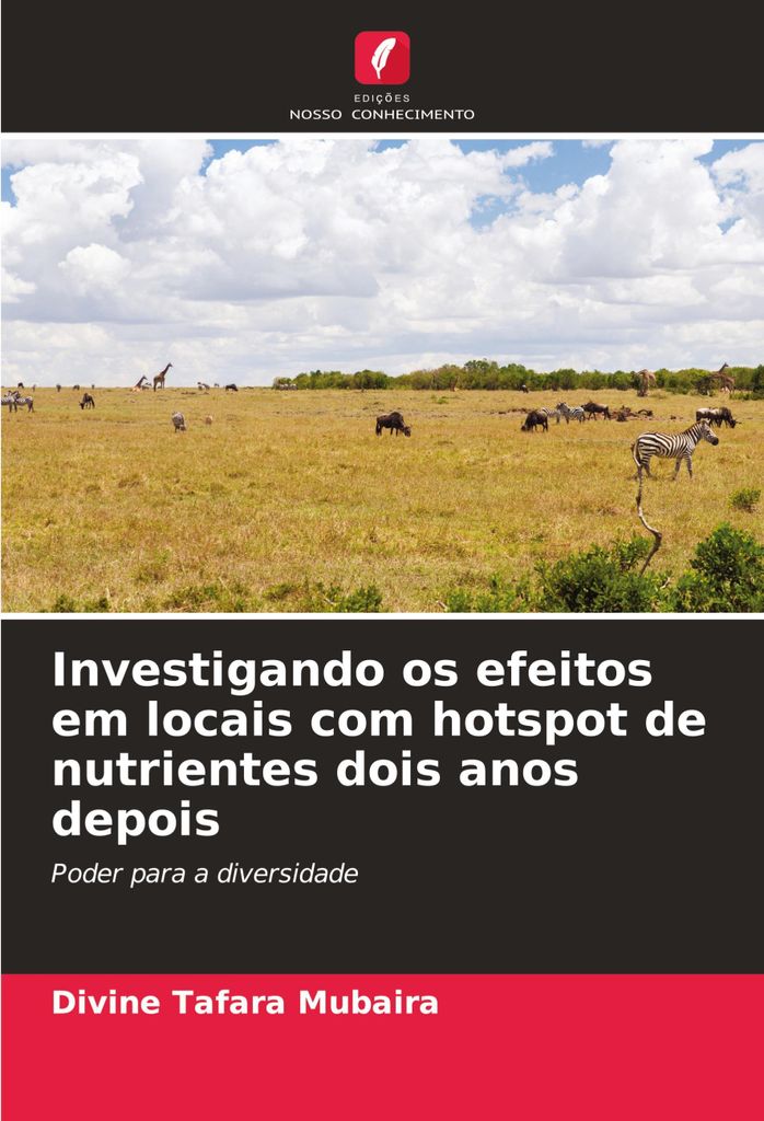 Investigando os efeitos em locais com hotspot de nutrientes dois anos depois