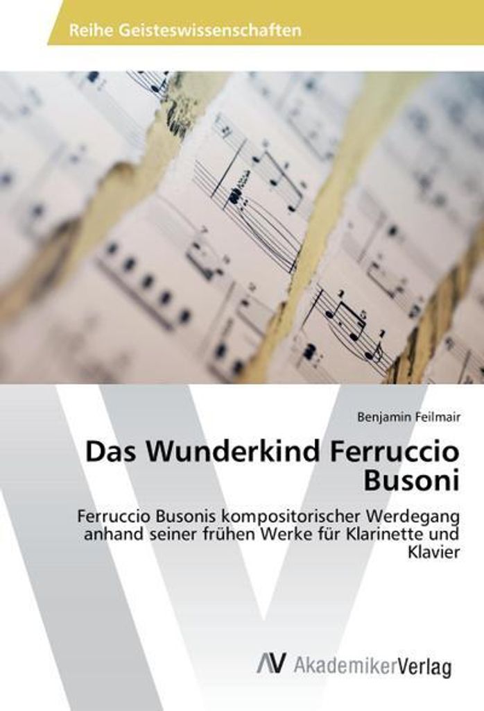 Das Wunderkind Ferruccio Busoni
