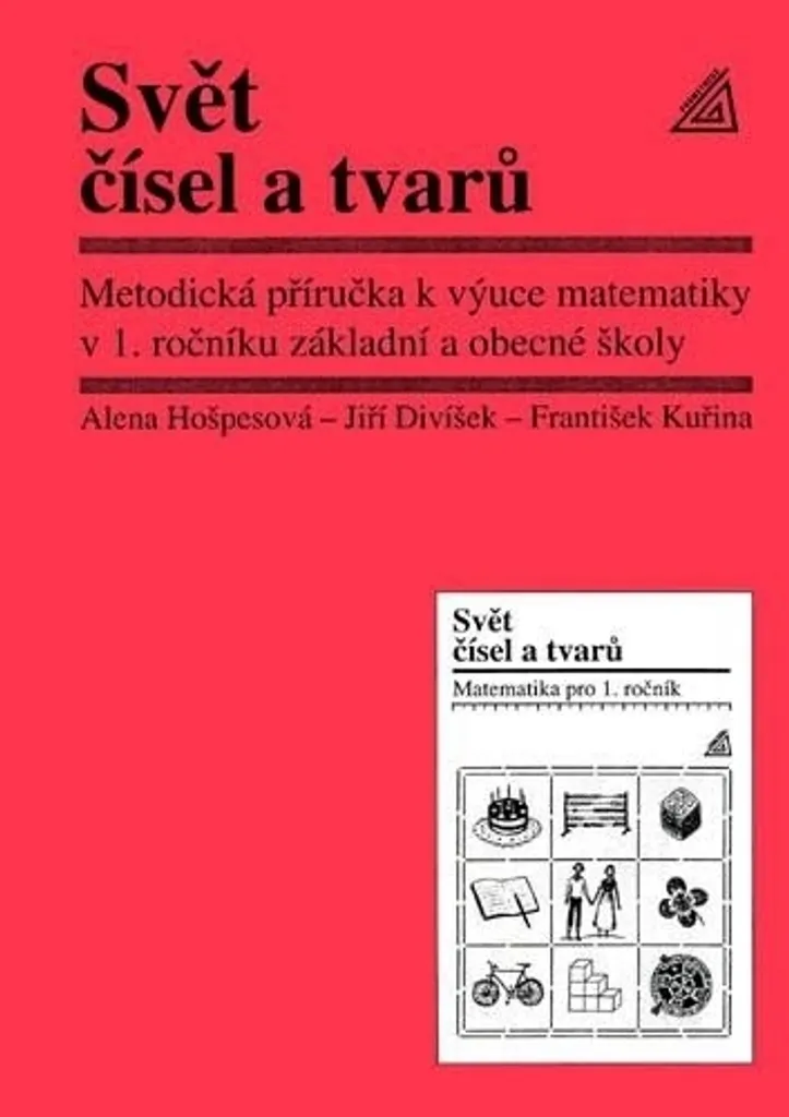Livre de Méthodologie Mathématiques CP Svět čísel a tvarů Hošpesová