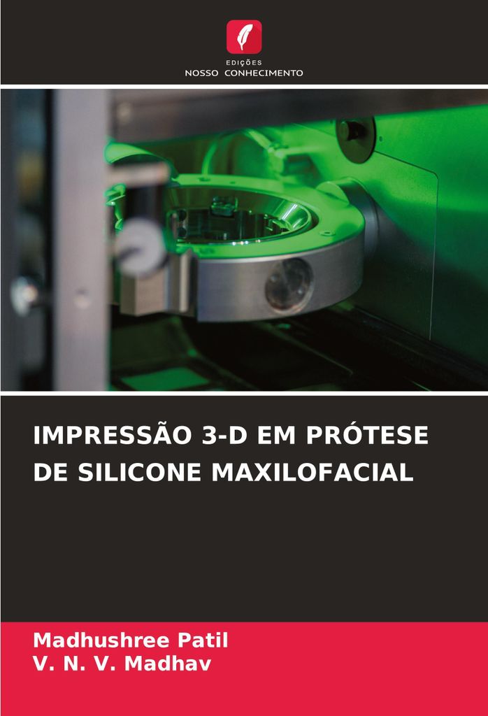 Impressão 3-D Em Prótese De Silicone Maxilofacial