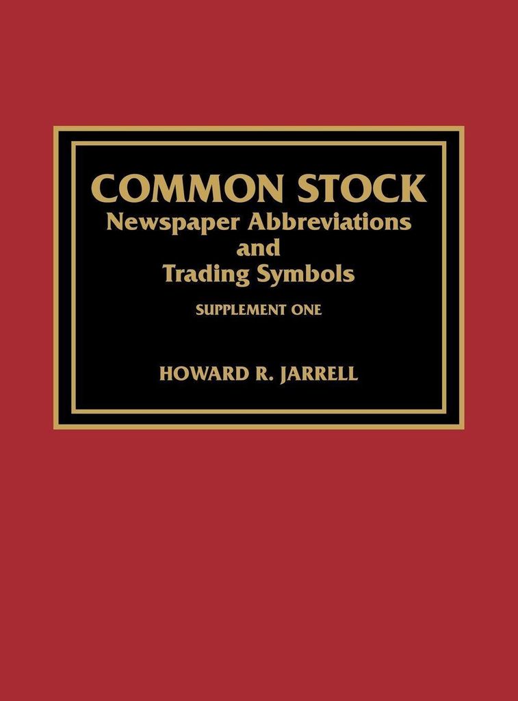 Common Stock Newspaper Abbreviations and Trading Symbols, Supplement One